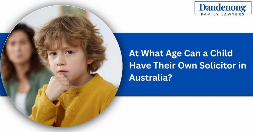 At What Age Can a Child Have Their Own Solicitor in Australia