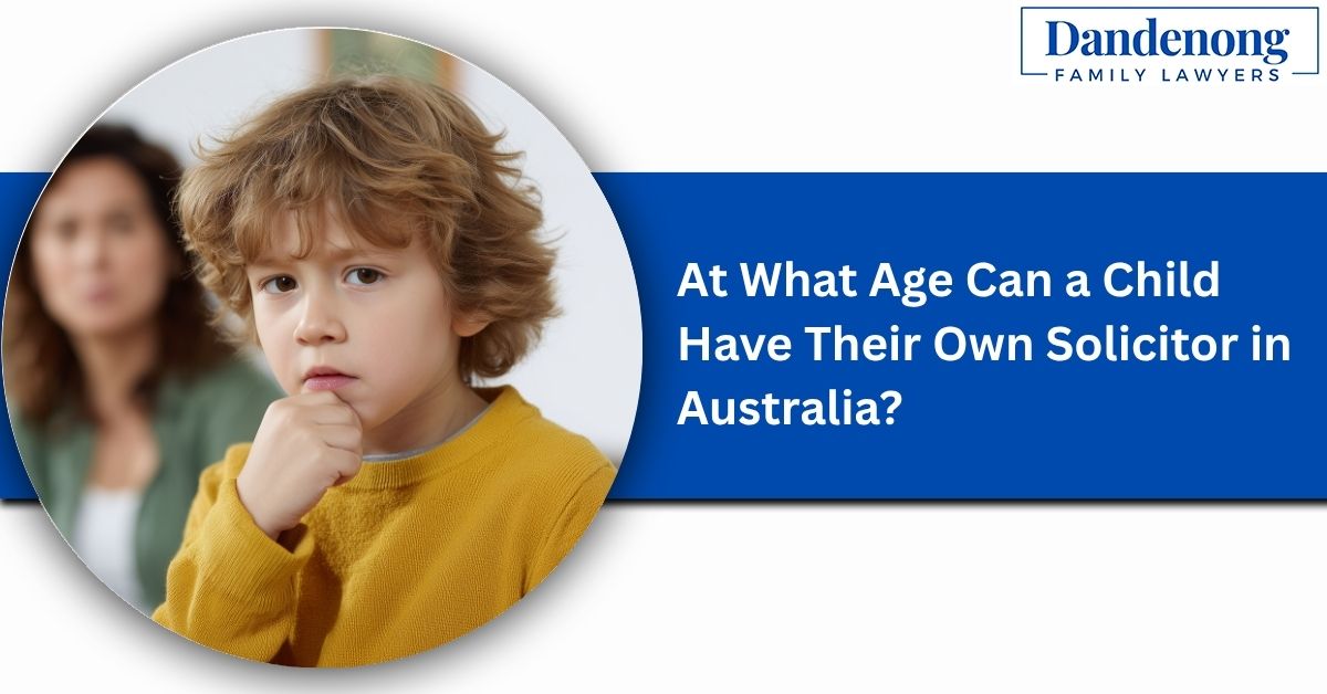 At What Age Can a Child Have Their Own Solicitor in Australia